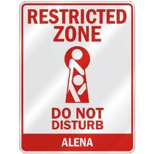   RESTRICTED ZONE DO NOT DISTURB ALENA  PARKING SIGN