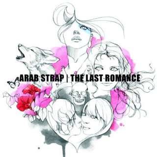  Last Romance Arab Strap