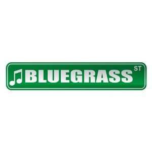   BLUEGRASS ST  STREET SIGN MUSIC