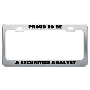  IM Proud To Be A Securities Analyst Profession Career 
