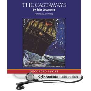   Castaways (Audible Audio Edition) Iain Lawrence, John Keating Books