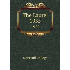  The Laurel. 1955 Mars Hill College Books