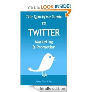 Twitter Marketing and Promotion (Quickfire Guides) Jerry Holliday 