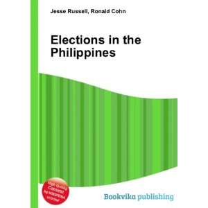  Elections in the Philippines Ronald Cohn Jesse Russell 