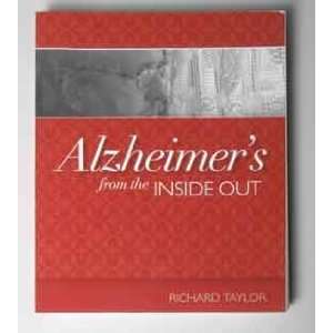  Alzheimers from the Inside Out