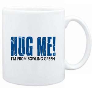  Mug White  HUG ME, IM FROM Bowling Green  Usa Cities 