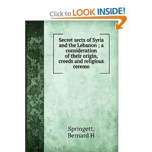 Secret sects of Syria and the Lebanon; a consideration of their origin 