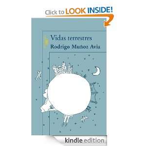 Vidas terrestres (Alfaguara Hispanica) (Spanish Edition) Rodrigo 