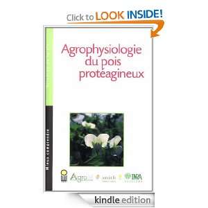 Agrophysiologie du pois protéagineux (Mieux comprendre) (French 