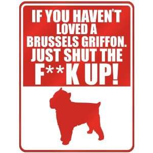   Just Shut The Fbrussels Griffonbrussels Griffonk Up   Parking Sign