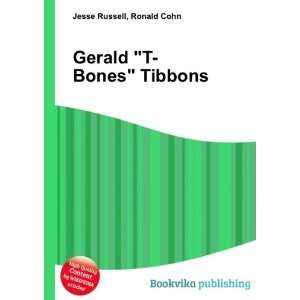  Gerald T Bones Tibbons Ronald Cohn Jesse Russell Books