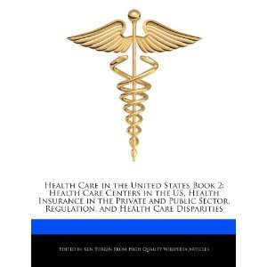 United States Book 2 Health Care Centers in the US, Health Insurance 