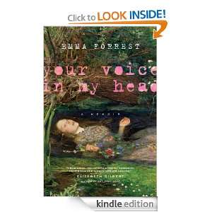 Your Voice in My Head Emma Forrest  Kindle Store
