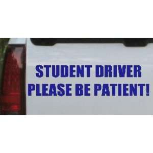 Student Driver Please Be Patient Special Orders Car Window Wall Laptop 