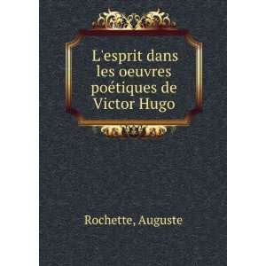   dans les oeuvres poÃ©tiques de Victor Hugo Auguste Rochette Books