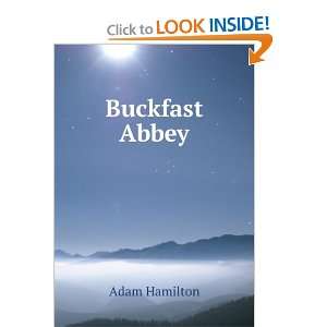  Buckfast Abbey Adam Hamilton Books