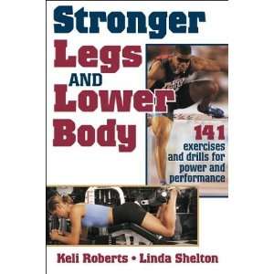  Stronger Legs and Lower Body