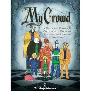  My Crowd [Hardcover] Charles Addams Books