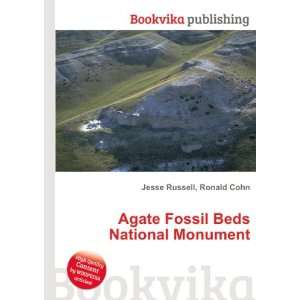   Agate Fossil Beds National Monument Ronald Cohn Jesse Russell Books