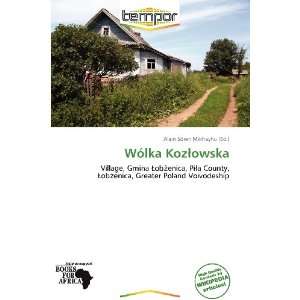    Wólka Kozowska (9786138544999) Alain Sören Mikhayhu Books