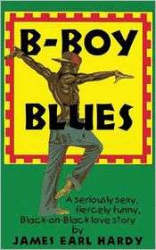 Boy Blues A Seriously Sexy, Fiercely Funny, Black on Black Love 