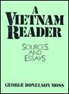 Vietnam Reader Sources and Essays, (0139466258), George Donelson 