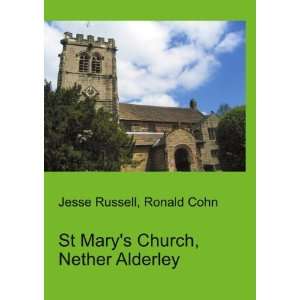    St Marys Church, Nether Alderley Ronald Cohn Jesse Russell Books