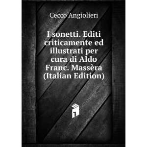   di Aldo Franc. MassÃ¨ra (Italian Edition) Cecco Angiolieri Books
