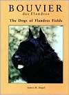 Bouvier des Flandres The Dogs of Flandres Fields, (0931866537), James 