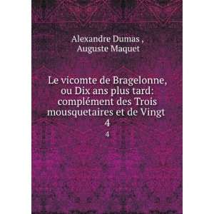   mousquetaires et de Vingt . 4 Auguste Maquet Alexandre Dumas  Books