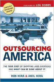 Outsourcing America The True Cost of Shipping Jobs Overseas and What 