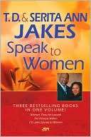 and Serita Ann Jakes Speak to Women, 3 in 1