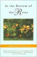 At the Bottom of the River Jamaica Kincaid