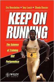 Keep on Running The Science of Training and Performance, (0471943142 