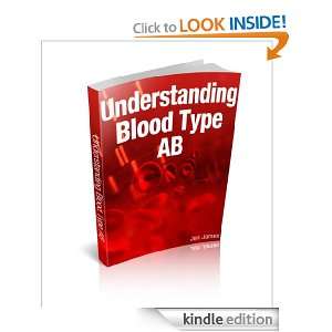 Understanding Blood Type AB Jon James  Kindle Store