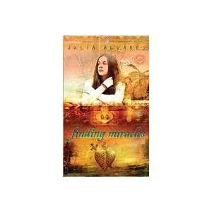  Finding Miracles (9780553494068) Julia Alvarez Books