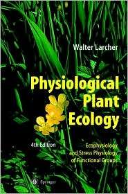 Physiological Plant Ecology Ecophysiology and Stress Physiology of 