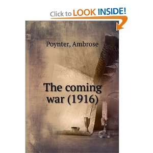  The coming war, (9781275373174) Ambrose Poynter Books