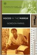 Voices in the Mirror An Gordon Parks