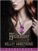 The Reckoning (Darkest Powers Kelley Armstrong