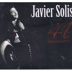  Javier Solis 41th Aniversario JAVIER SOLIS Music