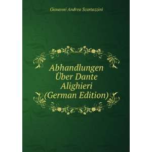   (German Edition) (9785877941236) Giovanni Andrea Scartazzini Books