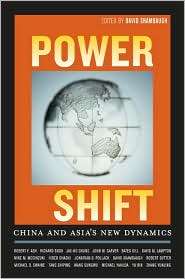 Power Shift China and Asias New Dynamics, (0520245709), David 