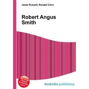  Robert Angus Smith Ronald Cohn Jesse Russell Books