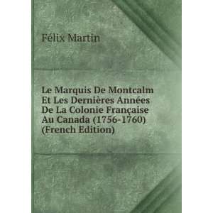 Le Marquis De Montcalm Et Les DerniÃ¨res AnnÃ©es De La 
