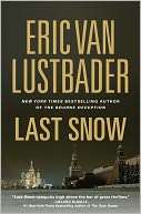 Last Snow (Jack McClure Series Eric Van Lustbader