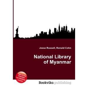  National Library of Myanmar Ronald Cohn Jesse Russell 