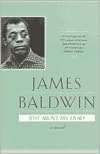   Just above My Head by James Baldwin, Random House 