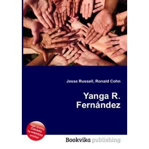  Yanga R. FernÃ¡ndez Ronald Cohn Jesse Russell Books