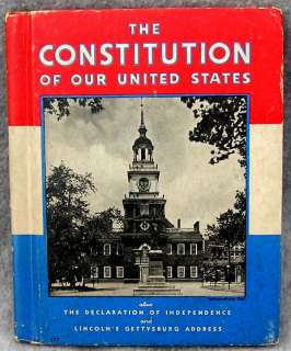 1936 Book Constitution Decl of Indep Gettyburg Address  